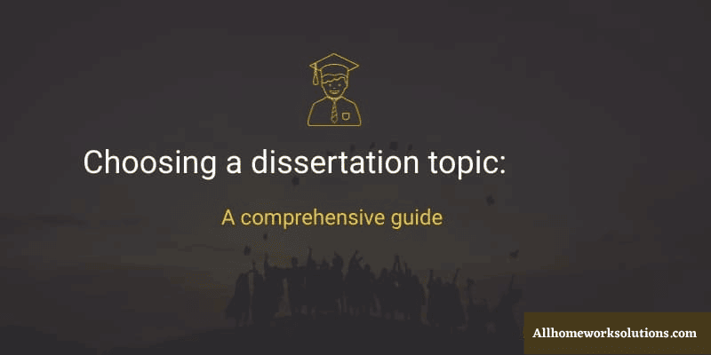 help choosing dissertation topic